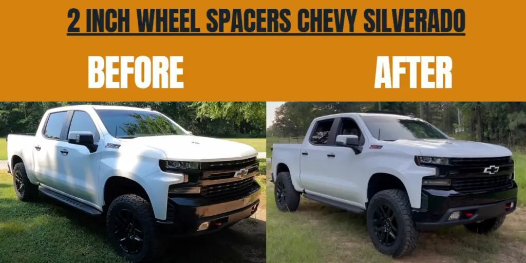 2 inch wheel spacers before and after silverado
