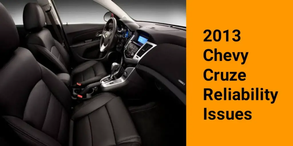 2013 Chevy Cruze Reliability Issues
